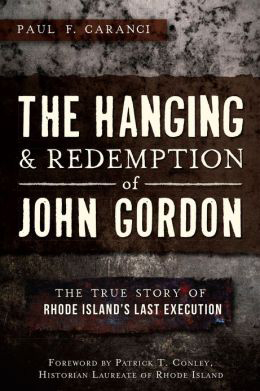 The Hanging and redemption of John Gordon