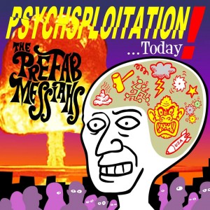 Psychsploitation Today by The Prefab Messiahs
