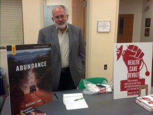 Michael Fine, author of Abundance and Health Care Revolt. (Photo: Michael Bilow)